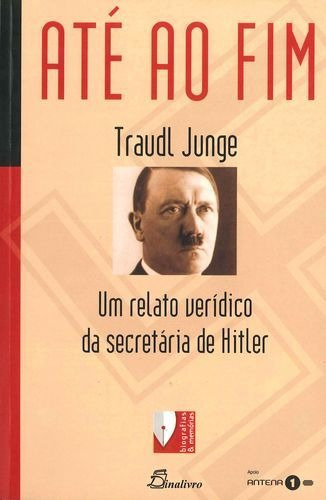 Libro (port).ate Ao Fim Um Relato Veridico Da Secretaria Hit