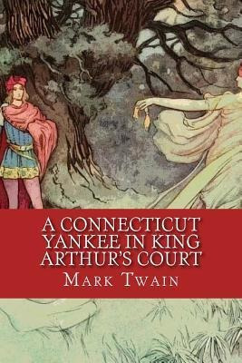 Libro A Connecticut Yankee In King Arthur's Court - Mark ...