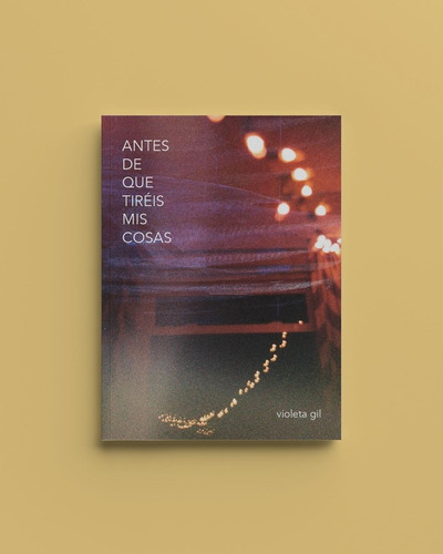 Antes De Que Tiréis Mis Cosas Gil, Violeta Arrebato Libros