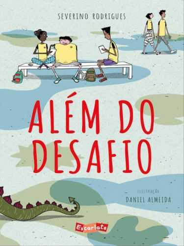 Além Do Desafio, De Rodrigues, Severino., Vol. 1. Editorial Escarlate, Capa Mole, Edição 2022-04-18 00:00:00 Em Português