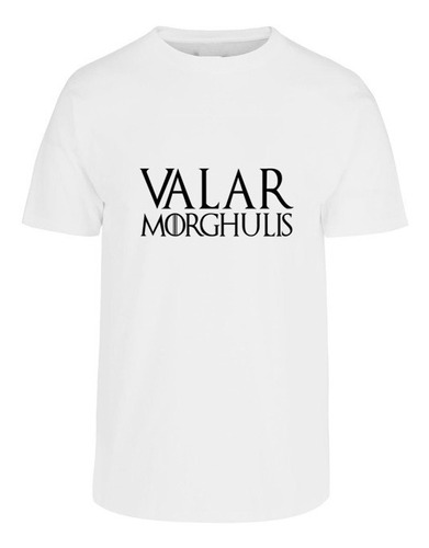 Polera Valar Morghulis Game Of Thrones