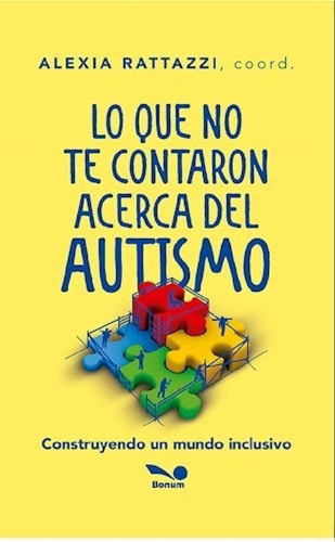 Libro - Lo Que No Te Contaron Acerca Del Autismo Construyen