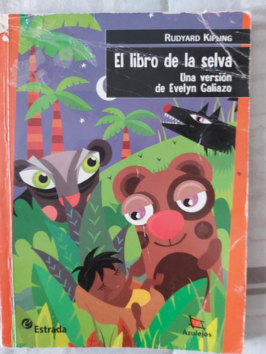 El Libro De La Selva , Una Version De Evelyn Galiazo