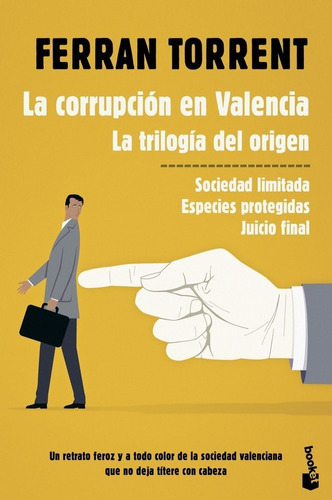 La corrupción en Valencia. La trilogÃÂa del origen, de Torrent, Ferran. Editorial Booket, tapa blanda en español