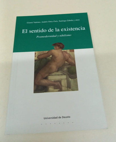 El Sentido De La Existencia * Garagalza Luis (editor)
