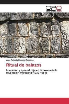 Ritual De Balazos - Rosado Zacarias Juan Antonio