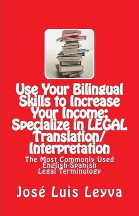 Libro Use Your Bilingual Skills To Increase Your Income :...