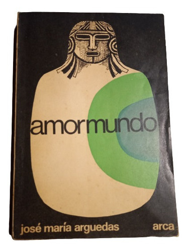 José  María  Arguedas - Amormundo