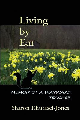 Libro Living By Ear: Memoir Of A Wayward Teacher - Rhutas...