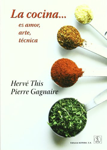 Libro La Cocina.. Es Amor, Arte, Técnica De Hervé This, Pier