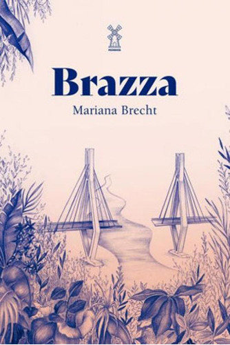 Brazza, De Brecht, Mariana. Editora Moinhos Editora, Capa Mole Em Português