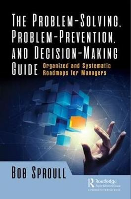 The Problem-solving, Problem-prevention, And Decision-mak...