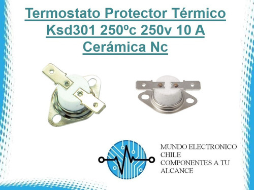 Termostato Protector Térmico Ksd301 250ºc 250v 10 A Cerámic