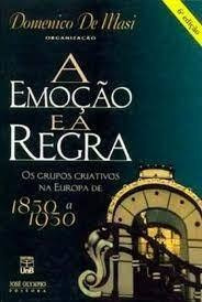 Livro Emoçao E A Regra, A - Masi, Org. Domenico De [1999]