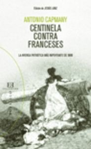 Centinela Contra Franceses - Capmany Y De Montpalau, Anto...