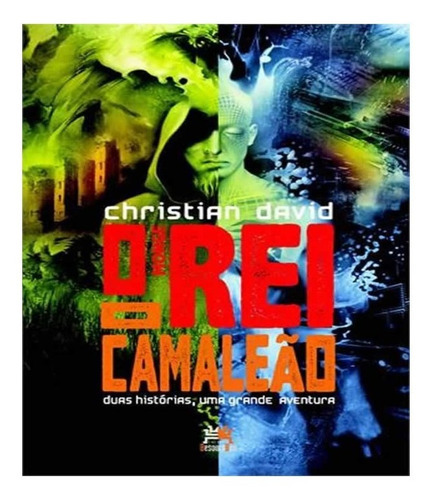 Monge Rei E O Camaleao Duas Historias, Uma Grande Aventura: Monge Rei E O Camaleao Duas Historias, Uma Grande Aventura, O, De David, Christian. Editora Besourobox, Capa Mole, Edição 1 Em Português
