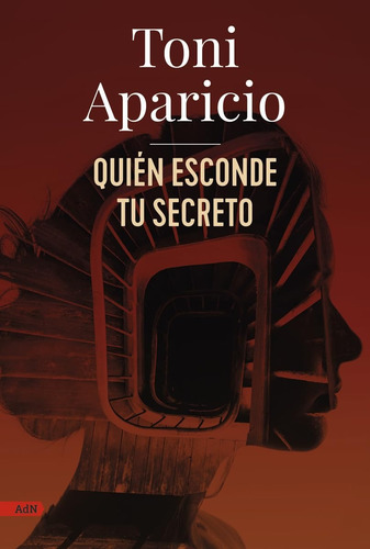 Libro Quién Esconde Tu Secreto Toni Aparicio Editorial Adn