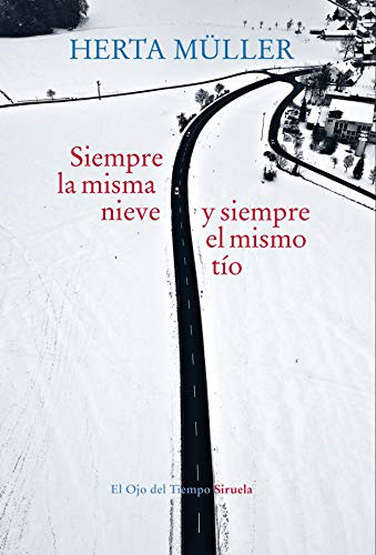 Libro Siempre La Misma Nieve Y Siempre El Mismo Tío De Mülle