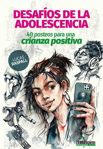 Desafios De La Adolescencia - 40 Posteos Para Una Crianza Po
