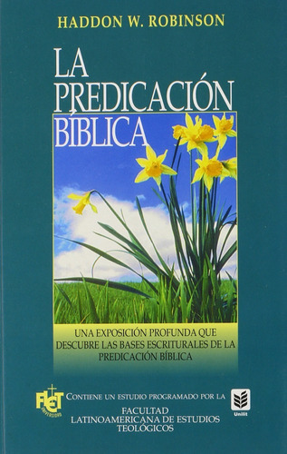 La Predicacion Biblica - Haddon W. Robinson