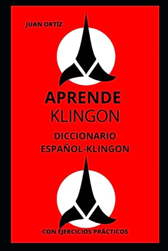 Dominando El Klingon: Una Guía Completa Para Aprender El Idi