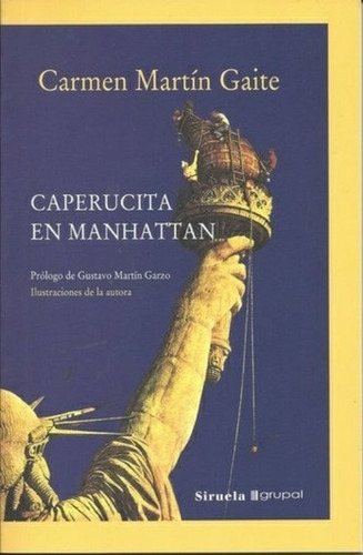 Caperucita En Manhattan - Carmen Martin Gaite - Siruela