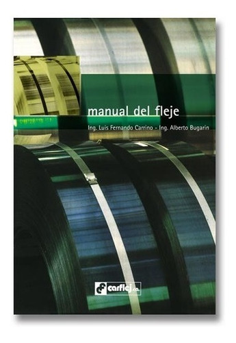 Libro / Manual Del Fleje - Carrino, L. - Burgarin, A.