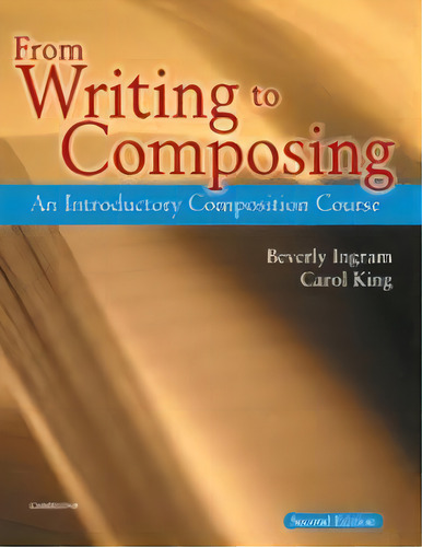 From Writing To Composing 2nd Edition, De Ingram, Beverly. Editorial Cambridge, Tapa Blanda En Inglés