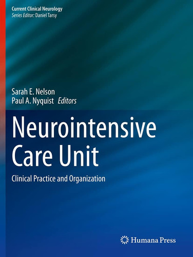 Libro: Neurointensive Care Unit: Clinical Practice And