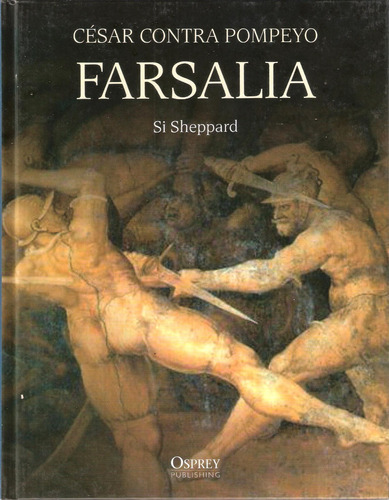  César Contra Pompeyo - Farsalia
