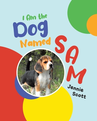 Libro I Am The Dog Named Sam - Scott, Jennie