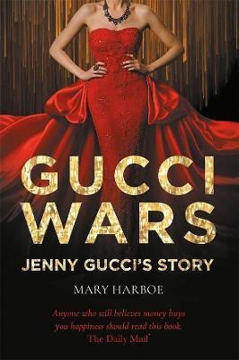 Libro Gucci Wars - Jenny Gucci's Story - Mary Harboe