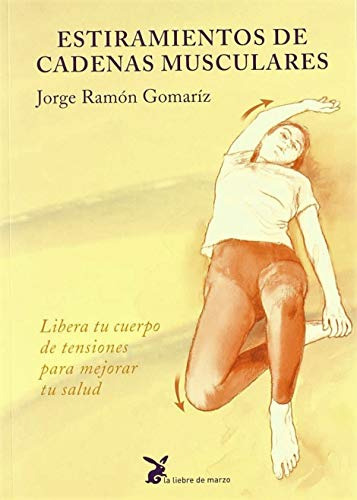 Libro Estiramientos De Cadenas Musculares - Gomariz Jorge Ra
