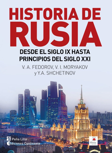Historia De Rusia . Desde El Sigo Ix Hasta Principios Del Si