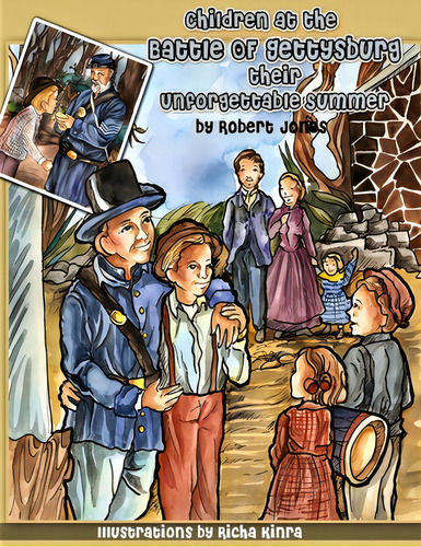 Children At The Battle Of Gettysburg - Their Unforgettable Summer, De Jones, Robert. Editorial Lulu Pr, Tapa Blanda En Inglés