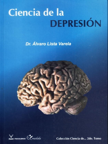 Ciencia De La Depresión Álvaro Lista Varela