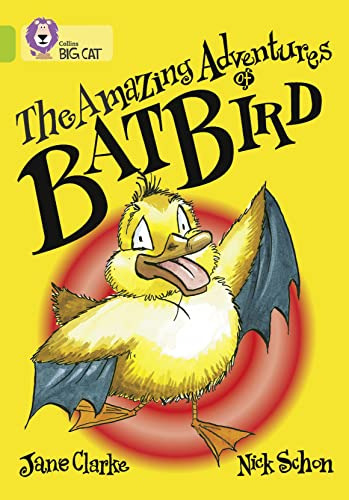 Libro Amazing Adventures Of Batbird Band 11 Big Cat De Clark