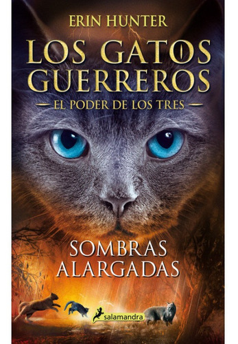 Sombras Alargadas Los Gatos Guerreros El Poder De Los Tres 5