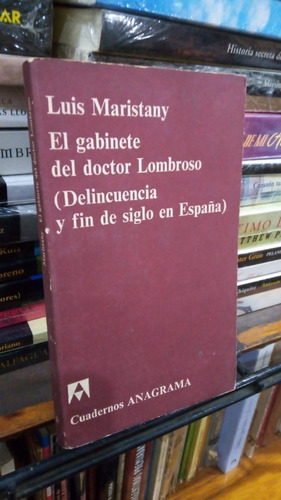 Luis Maristany  El Gabinete Del Doctor Lombroso 