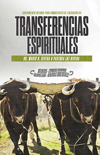 Transferencias Espirituales Equipamiento Integral Para Comb, De Rivera, Dr Mario Hec. Editorial Lac, Tapa Blanda En Español, 2021