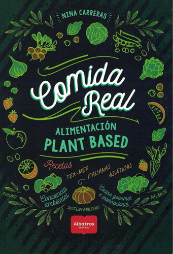 Comida Real. Alimentacion Plant Based