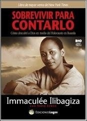 Imagen 1 de 1 de Sobrevivir Para Contarlo - Immaculée Ilibagiza
