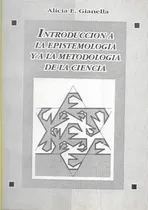 Comprar Introduccion A La Epistemologia Y  Metodologia De La Ciencia