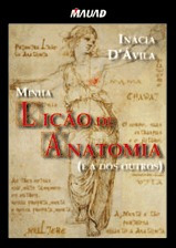 Livro Minha Lição De Anatomia E A Dos Outros - Inácia D' Ávila [2005]