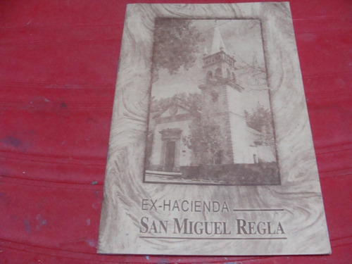 Exhacienda San Miguel Regla 