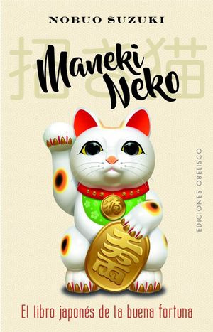 Libro Maneki Neko. El Libro Japonés De La Buena Fortuna Zku