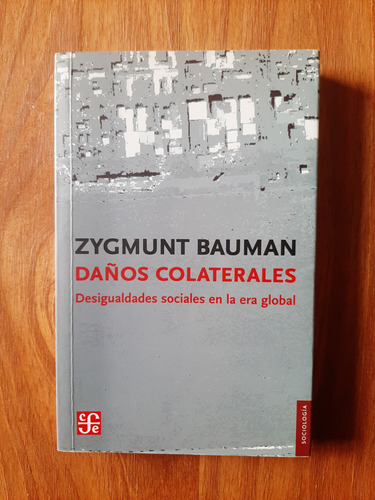 Zygmunt Bauman  Daños Colaterales  Ed. Fondo De Cultura