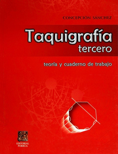 Libro Taquigrafia 3 Teoria Y Cuaderno De Trabajo Porrua