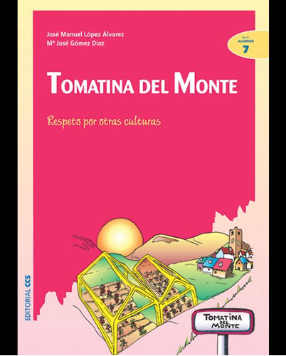 Libro: Tomatina Del Monte. Respeto Por Otras Culturas