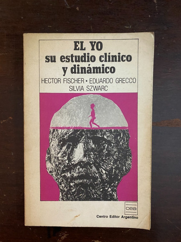 El Yo Su Estudio Clínico Y Dinámico / H. Fisher, Et Al.   C4